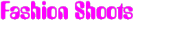 Fashion Shoots